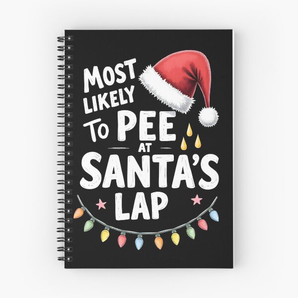 Item preview, Most Likely to Pee on Santa's Lap Funny Christmas designed and sold by HeadTurningArt.