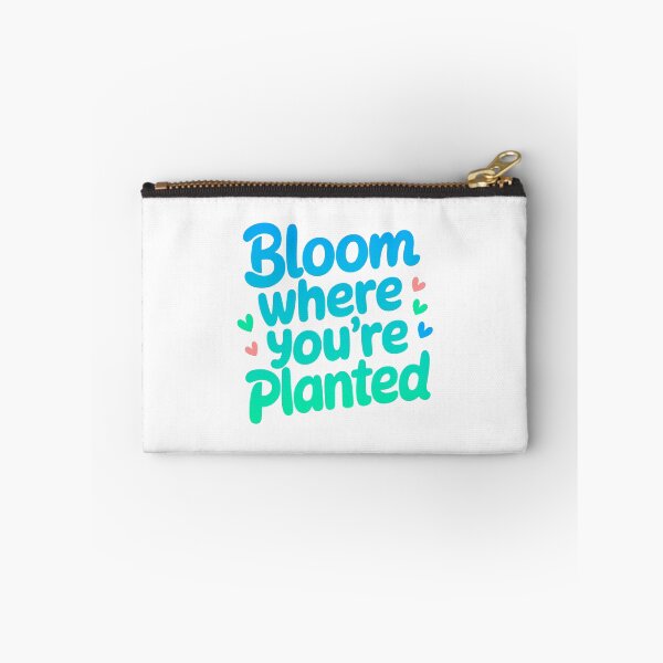 Item preview, Bloom Where You're Planted Mindset Quote designed and sold by ThreeftlyPicks.