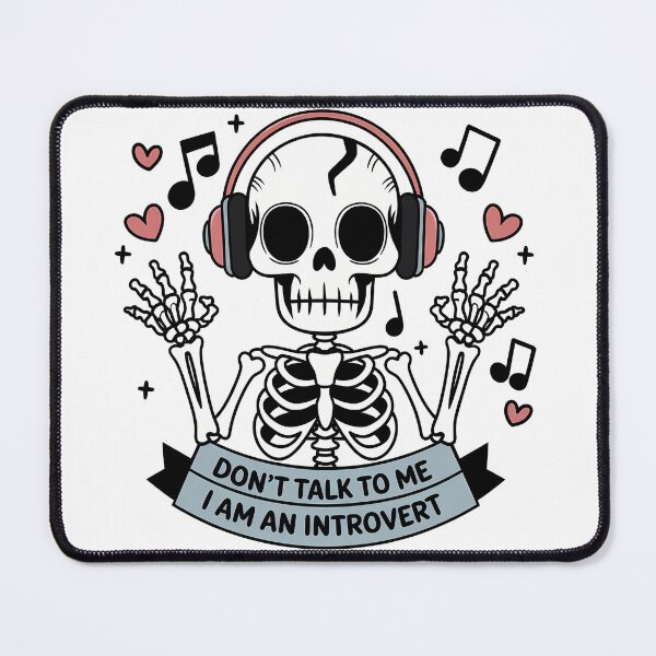 Item preview, Music Lover Skeleton - Don’t Talk To Me I’m An Introvert designed and sold by Belhbib Art ⭐⭐⭐⭐⭐.