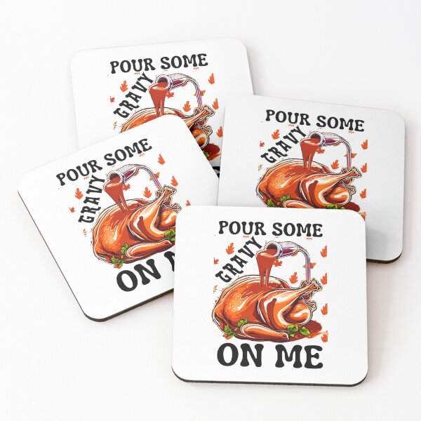 Item preview, Pour Some Gravy On Me, Turkey, Thanksgiving designed and sold by Teetreasure2.