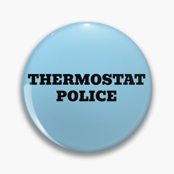 Item preview, Thermostat Police designed and sold by WakeNBake-Tees.