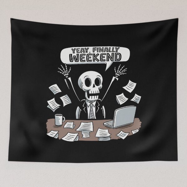 Item preview, Weekend Celebration - Finally  Skeleton Desk  designed and sold by Belhbib Art ⭐⭐⭐⭐⭐.