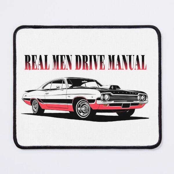 Item preview, "Real Men Drive Manual" – Classic Muscle Car designed and sold by MystiqSlav.
