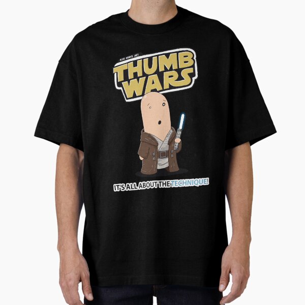 ThumbsUp - Thumb Wars - "It's all about the technique!" Jedi Oversized T-Shirt