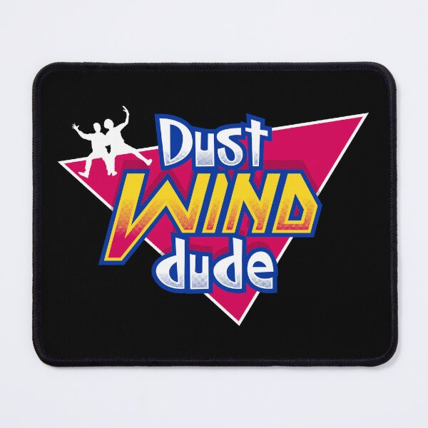 Item preview, Dust Wind Dude - 90s Kids - Most Excellent designed and sold by Nemons.