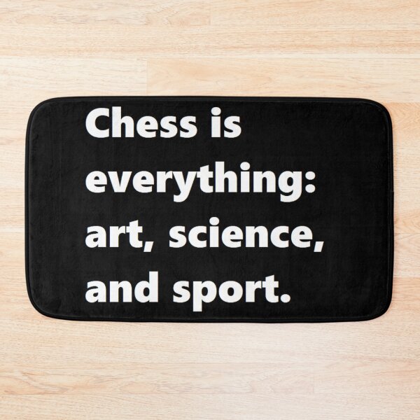 Item preview, Chess is everything: art, science, and sport. designed and sold by felipequeiroz.