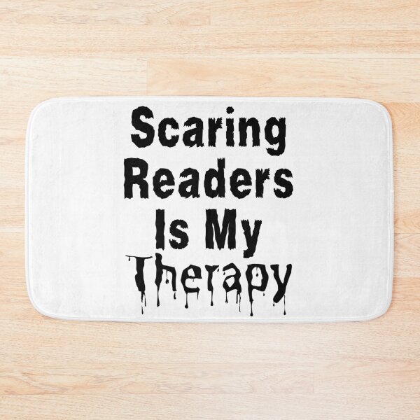 Item preview, Scaring Readers Is My Therapy - Black Text designed and sold by TheKnightWriter.