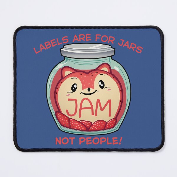 Item preview, Labels Are For Jars Not People - Cute Jam Jar Design designed and sold by BaxInke.