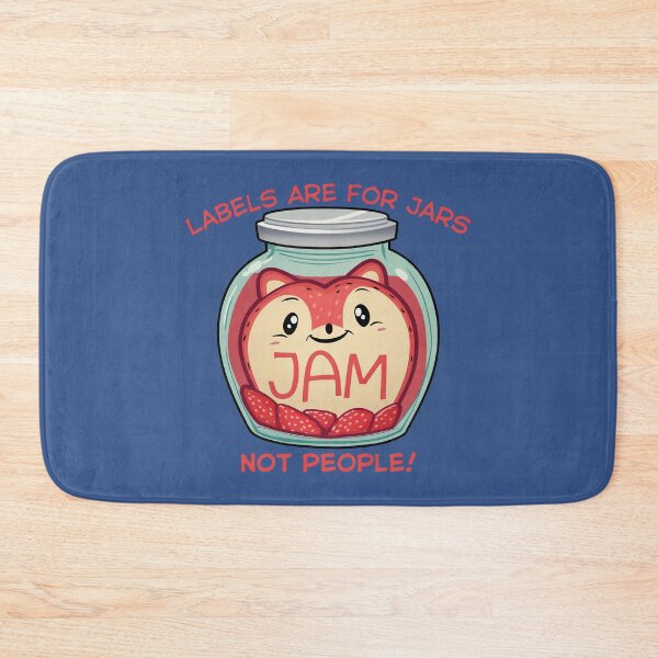 Item preview, Labels Are For Jars Not People - Cute Jam Jar Design designed and sold by BaxInke.