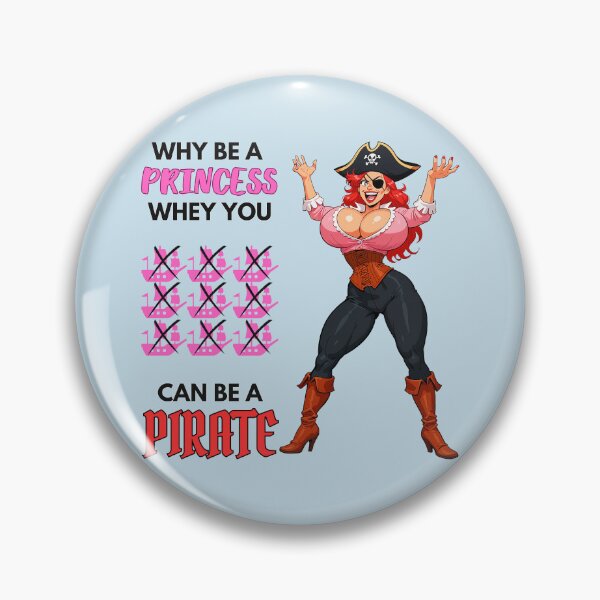 Item preview, Why Be a Princess When You Can Be a Pirate – Busty Cartoon Pirate Humor designed and sold by BaxInke.