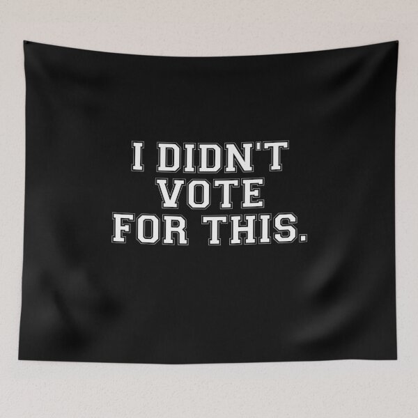 Item preview, I Didn’t Vote for This Anti-Trump Advocate for Equality  designed and sold by The Junto Shop.