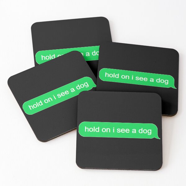 Item preview, Hold On, I See A Dog designed and sold by Creative Spark.