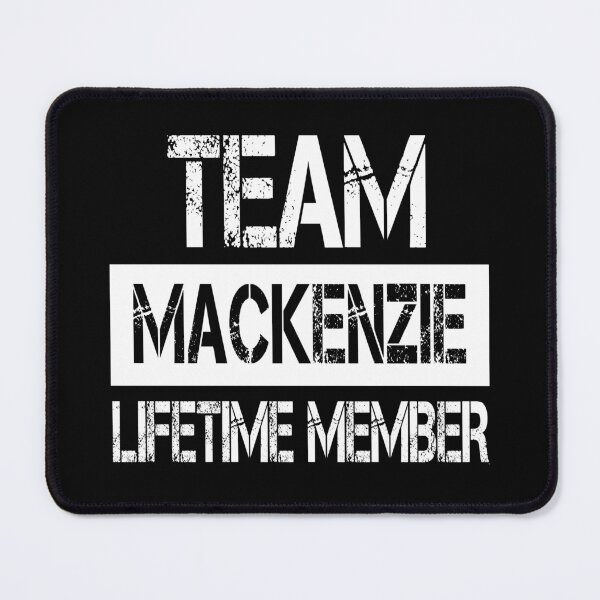 Item preview, Mackenzie Name Mackenzie Lifetime member designed and sold by Opera-Dan.