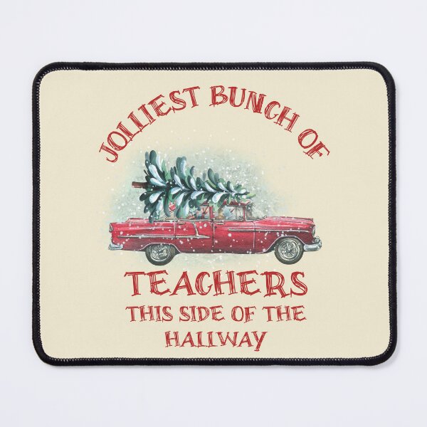 Item preview, Jolliest Bunch of Teachers This Side of the Hallway - Teachers Funny Christmas Design designed and sold by NexaArts.