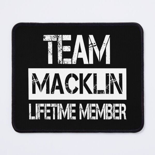 Item preview, Macklin Name Macklin Lifetime member designed and sold by Opera-Dan.