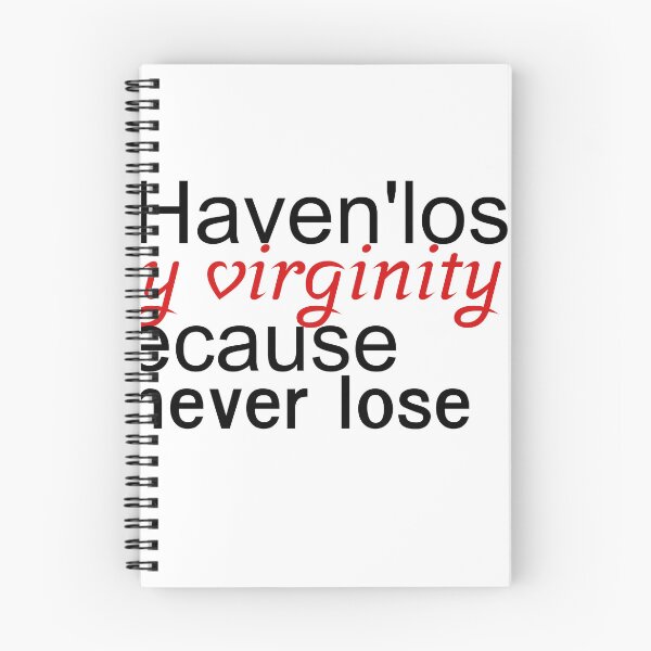 Item preview, I Haven't lost my virginity because I never lose t shirt, fun t shirt designed and sold by dinartanddesign.