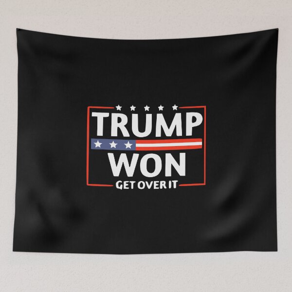 Item preview, Trump won get over it designed and sold by wesdesignshop.