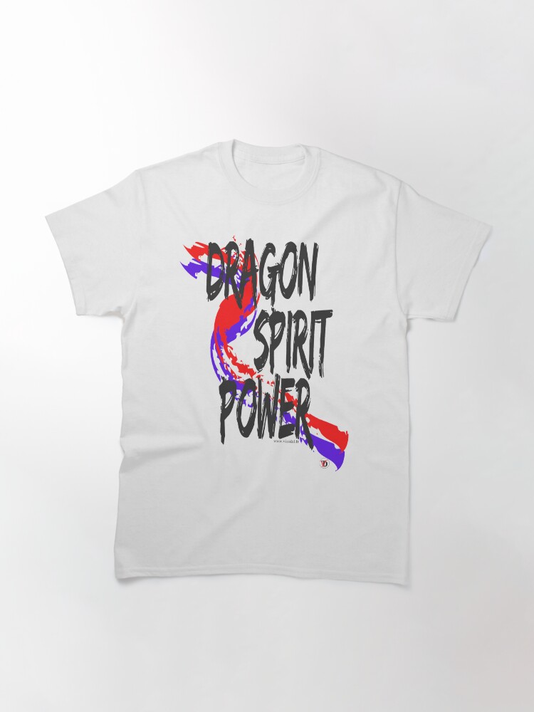 Aperçu 3 sur 7. T-shirt classique avec l'œuvre DRAGON SPIRIT POWER-2. créée et vendue par Vinidal.