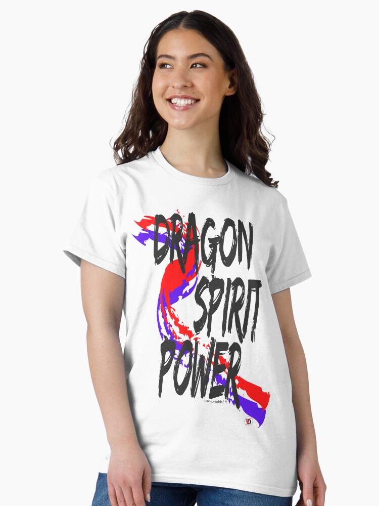 Aperçu 2 sur 7. T-shirt classique avec l'œuvre DRAGON SPIRIT POWER-2. créée et vendue par Vinidal.