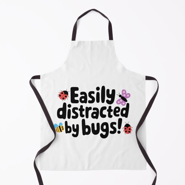 Item preview, Easily Distracted By Bugs! Funny Bugs Pun designed and sold by PMCreative.