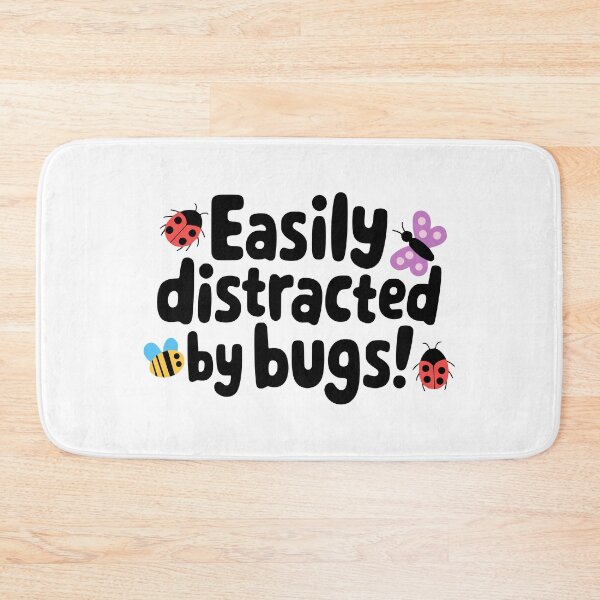 Item preview, Easily Distracted By Bugs! Funny Bugs Pun designed and sold by PMCreative.