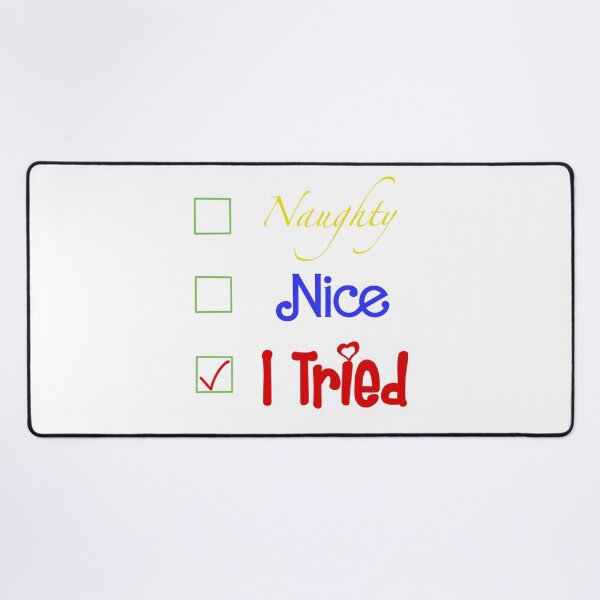 Item preview, Naughty, nice, I tried designed and sold by SwampHagsOG.