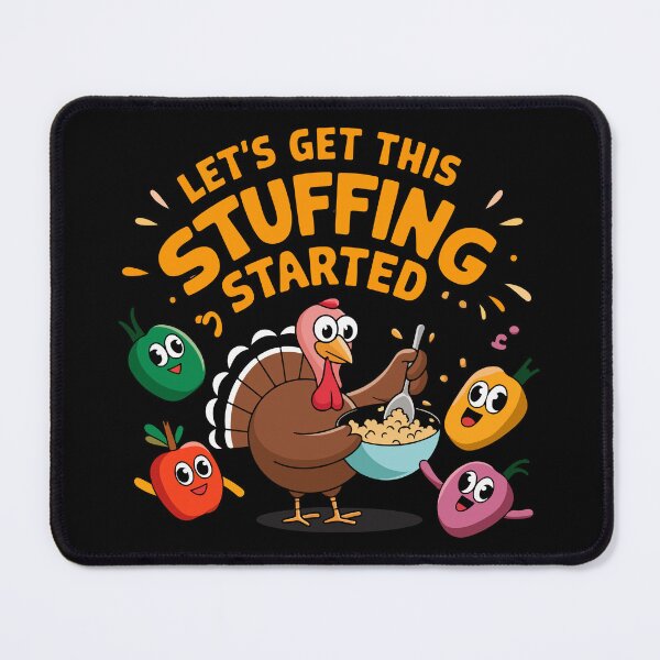 Item preview, Let's Get This Stuffing Started designed and sold by TrippyOutfitter.
