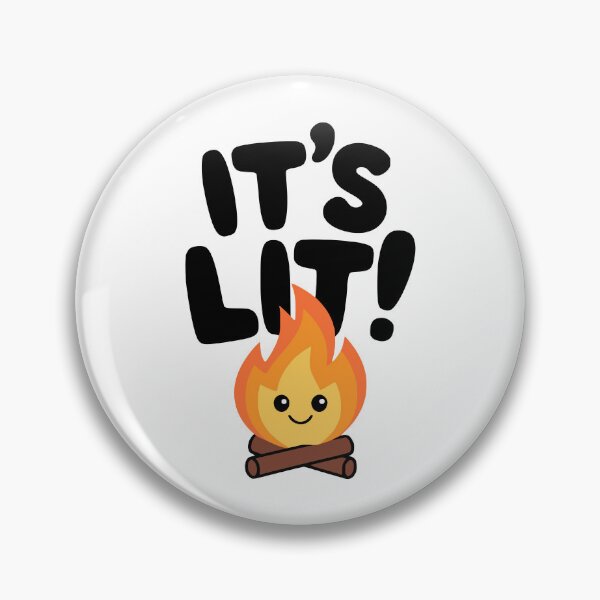 Item preview, It's Lit! Funny Cute Campfire Pun designed and sold by PMCreative.