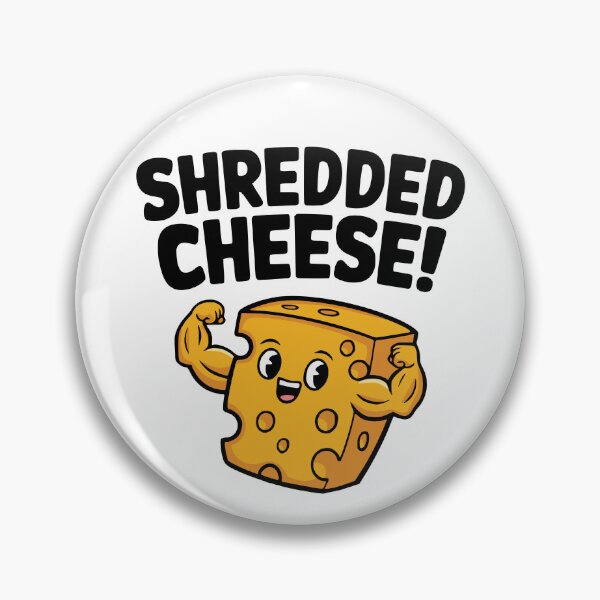 Item preview, Shredded Cheese! Cute Cheese Gym Pun designed and sold by PMCreative.