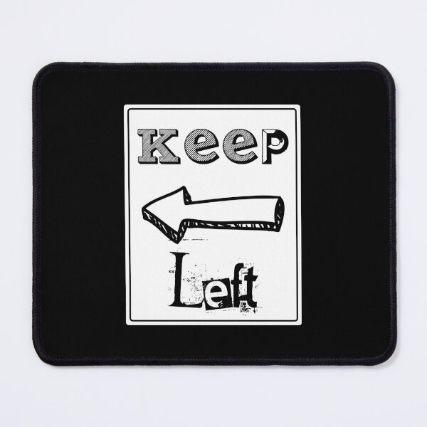 Item preview, Keep Left Street Sign  designed and sold by iamdisruptive.