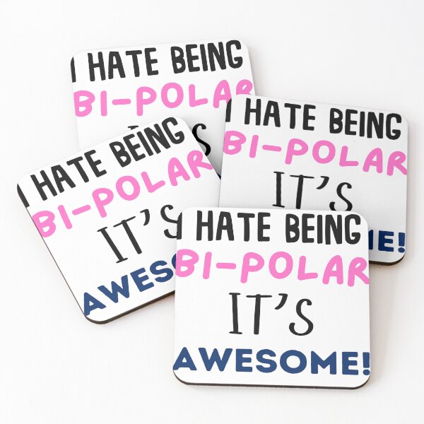 Item preview, I HATE BEING BI-POLAR IT'S AWESOME designed and sold by SellingStuff91.