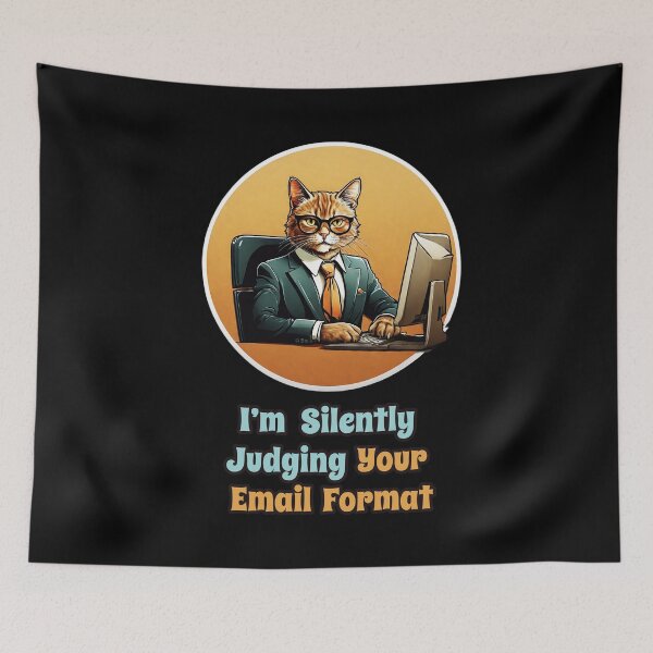 Item preview, CEO Cat, Funny Corporate Quotes - I'm Silently Judging Your Email Format designed and sold by Ridiculam Toga.