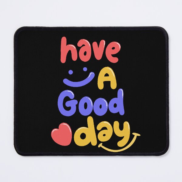 Item preview, Have A Good Day :) designed and sold by AmazingBeth.