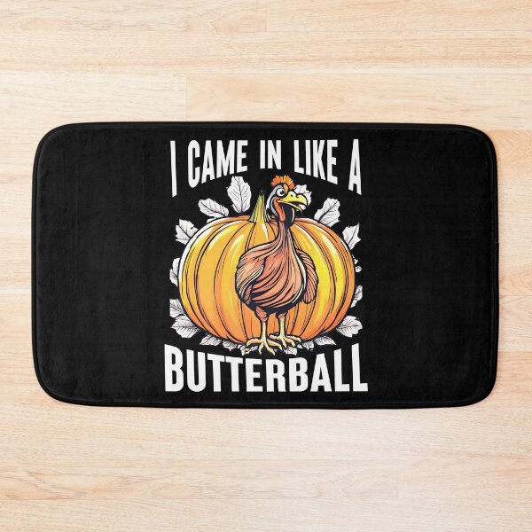 Item preview, I Came In Like A Butterball, Funny Turkey, Thanks Giving Day designed and sold by Teetreasure2.