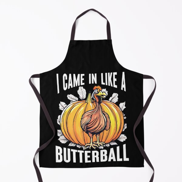 Item preview, I Came In Like A Butterball, Funny Turkey, Thanks Giving Day designed and sold by Teetreasure2.
