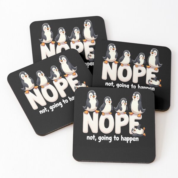 Item preview, Penguin Antics - Nope not going to happen designed and sold by JansenGS.