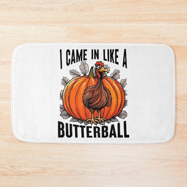 Item preview, I Came In Like A Butterball, Funny Turkey, Thanks Giving Day designed and sold by Teetreasure2.