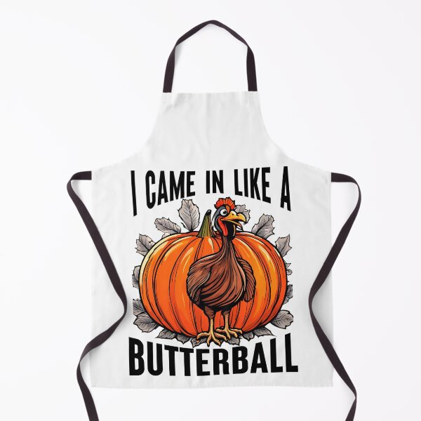 Item preview, I Came In Like A Butterball, Funny Turkey, Thanks Giving Day designed and sold by Teetreasure2.