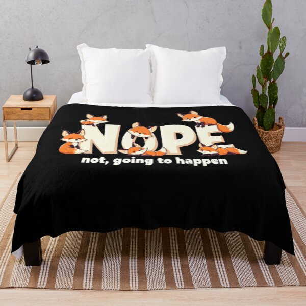 Item preview, Foxy Humor - Nope not going to happen designed and sold by JansenGS.