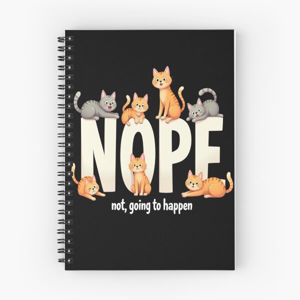 Item preview, Feline Fun - Nope not going to happen designed and sold by JansenGS.