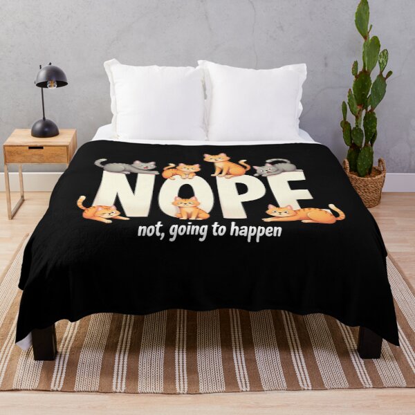 Item preview, Feline Fun - Nope not going to happen designed and sold by JansenGS.