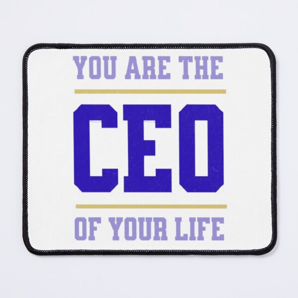 Item preview, CEO of Your Life designed and sold by 0penvimark.