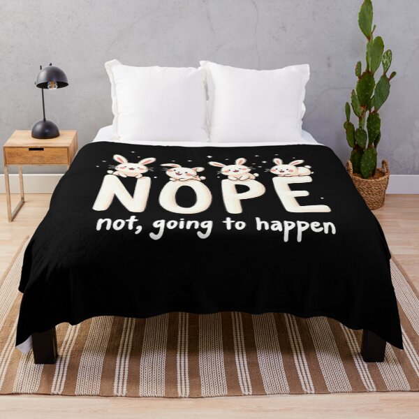 Item preview, Rabbit Nope - Nope not going to happen designed and sold by JansenGS.