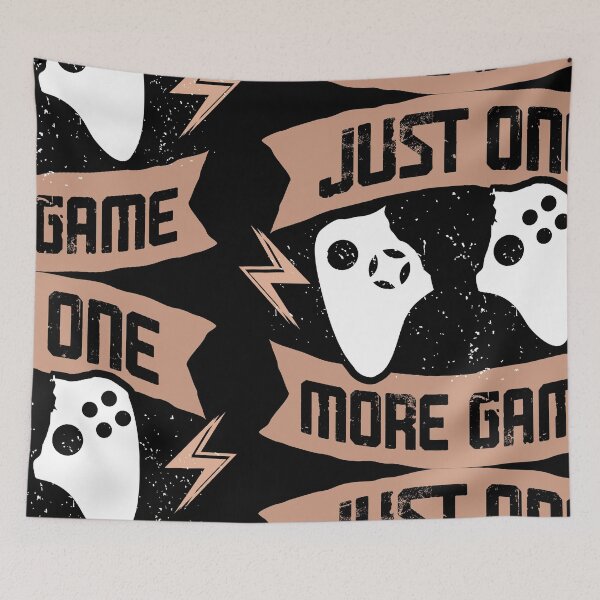 Item preview, Just One More Game: Gamer’s Addiction designed and sold by CleanDecor.