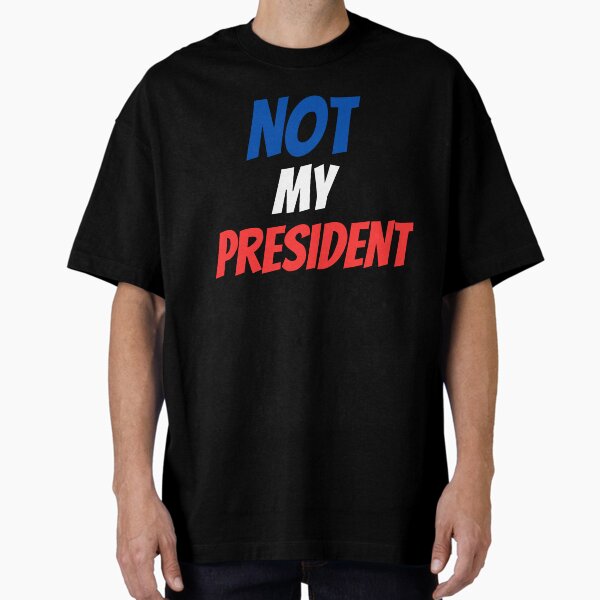 Item preview, Not My President I Did Not Vote For Trump designed and sold by Patryk Urbanek.
