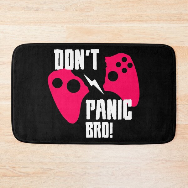 Item preview, Don’t Panic Bro, Take the Next Pad designed and sold by CleanDecor.