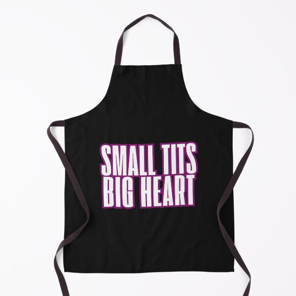 Item preview, SMALL TITS, BIG HEART. designed and sold by ViralVisionsCreating .