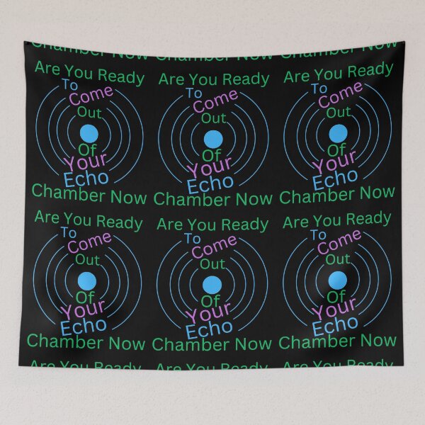 Item preview, Are You Ready To Come Out Of Your Echo Chamber Now Shirt, Funny Motivational Quote Tee, Graphic Design T-Shirt, Trendy Casual Top designed and sold by MiracleROLArt.
