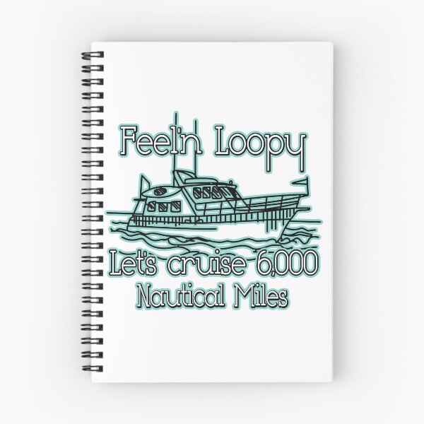 Item preview, Feel'n Loopy Let's Cruise 6,000 Nautical Miles designed and sold by SmileThreads.