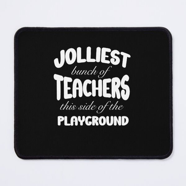 Item preview, Jolliest Bunch Of Teachers This Side Of The Playground  designed and sold by box-artshop.